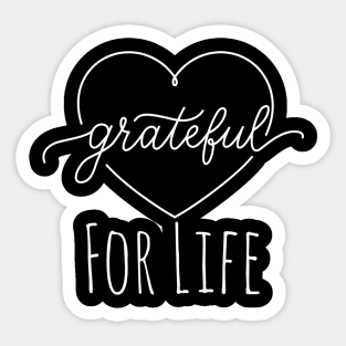 Grateful For Life Sticker